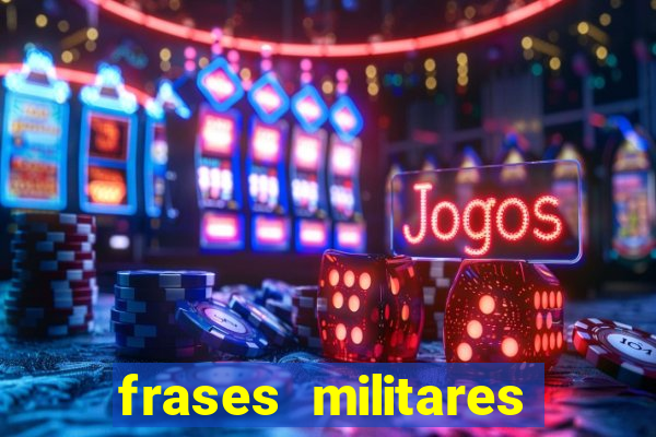 frases militares para status